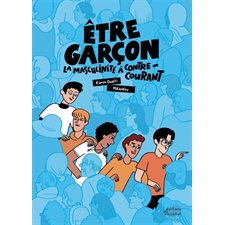 Etre garçon : La masculinité à contre-courant : Bande dessinée