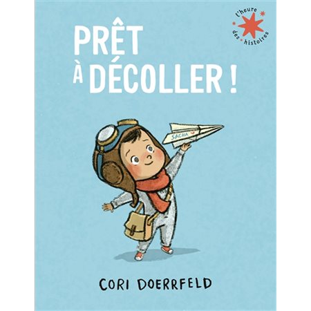 Prêt à décoller ! : L'heure des histoires : Couverture souple