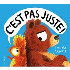 C'est pas juste ! : Un livre d'images Minedition : Couverture rigide