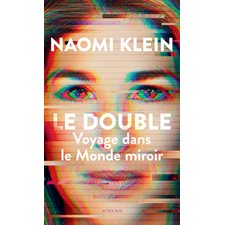 Le double : Voyage dans le monde miroir : Questions de société