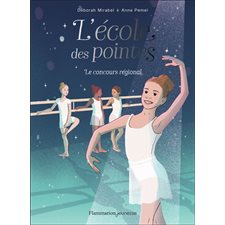 L'école des pointes T.02 : Le concours régional : 6-8