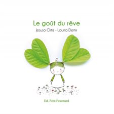 Le goût du rêve : Bobele : Livre cartonné