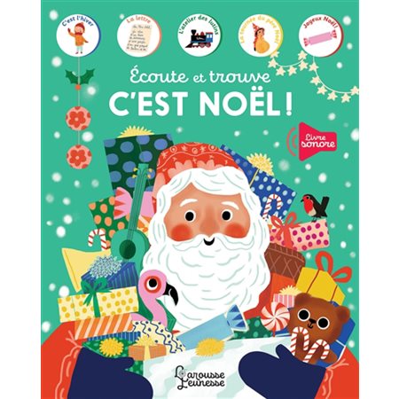 C'est Noël ! : Écoute et trouve : Larousse jeunesse : Livre cartonné