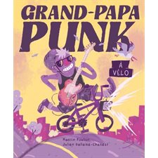 Grand-Papa Punk à vélo : Couverture souple