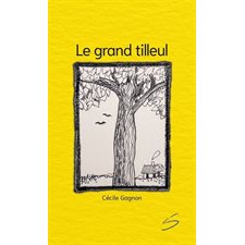 Le grand tilleul : Petit fleuve : Poésie : 9-11