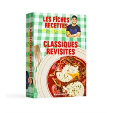 Classiques revisités : Les fiches recettes de Diego Alary