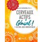 Cerveaux actifs : Génial ! : + de 200 jeux irrésistibles