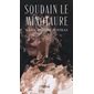 Soudain le Minotaure (FP)
