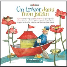 Un trésor dans mon jardin : Nouvelle édition 2024 : Album musical édition numérique écoute en ligne; code QR inclus : Couverture rigide