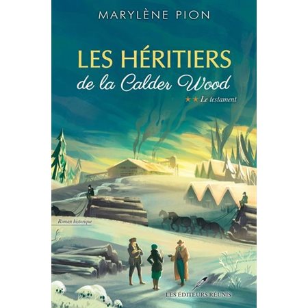 Les héritiers de la Calder Wood T.02 : Le testament : HIS