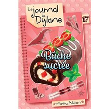 Le journal de Dylane T.17 : Bûche sucrée : 12-14