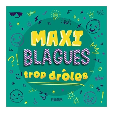 Maxi blagues trop drôles