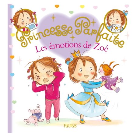 Les émotions de Zoé : Princesse parfaite : Couverture rigide