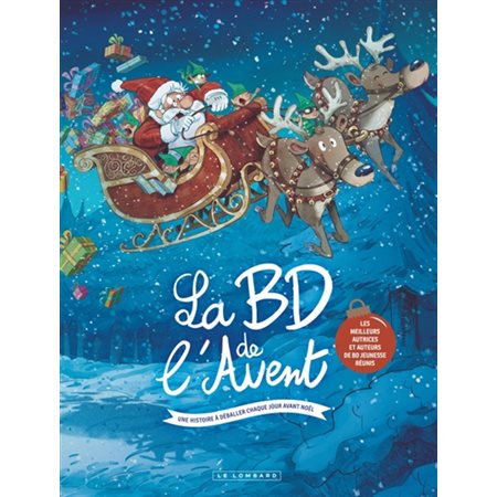 La BD de l'Avent : Une histoire à déballer chaque jour avant Noël : Bande dessinée