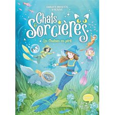 Chats & sorcières T.05 : Les ondines en péril : 6-8