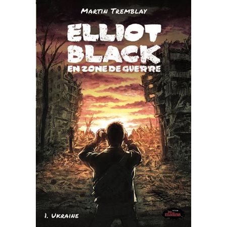 Elliot Black en zone de guerre T.01 : Ukraine : 12-14