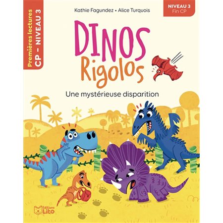 Une mystérieuse disparition : Dinos rigolos T.31 : Premières lectures. CP niveau 3