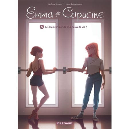 Emma et Capucine T.08 : Le premier jour de ma nouvelle vie ! : Bande dessinée