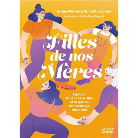 Filles de nos mères : Explorer le lien mère-fille et la portée de l'héritage maternel