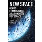 New space : Génies et marginaux à la conquête de l'espace