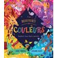 À la découverte des couleurs : Explore tous leurs secrets