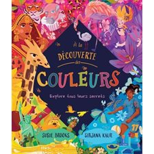 À la découverte des couleurs : Explore tous leurs secrets