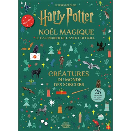 Harry Potter, Noël magique, le calendrier de l'Avent officiel : Créatures du monde des sorciers : 25 surprises et objets collector