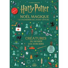 Harry Potter, Noël magique, le calendrier de l'Avent officiel : Créatures du monde des sorciers : 25 surprises et objets collector