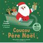 Coucou Père Noël : Mes petits imagiers sonores : Livre cartonné