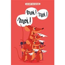 Moi ! Moi ! Moi ! : Loulou & cie : Livre cartonné