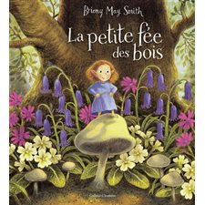 La petite fée des bois : Couverture rigide