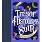 Le trésor des histoires à lire le soir : Couverture rigide