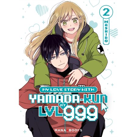 My love story with Yamada-kun at LVL 999 T.02 : Manga : ADO : SHOJO