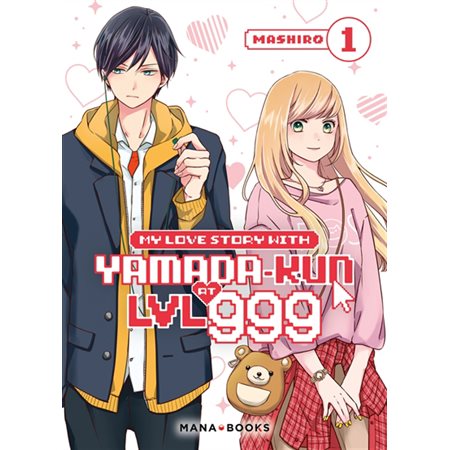 My love story with Yamada-kun at LVL 999 T.01 : Manga : ADO : SHOJO