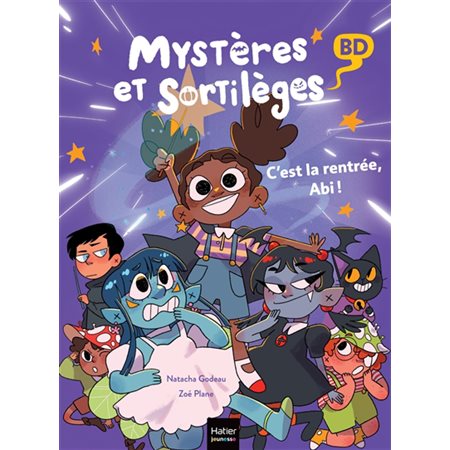 Mystères et sortilèges T.01 : C'est la rentrée, Abi ! : BD