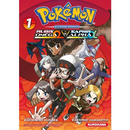 Pokémon : La grande aventure : Rubis Oméga et Saphir Alpha T.01 : Manga : JEU