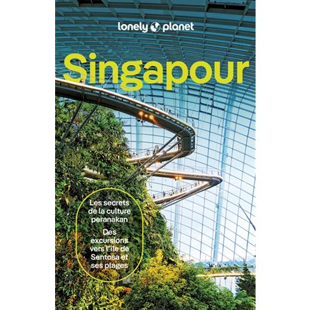 Singapour (Lonely planet) : 2e édition : Guide de voyage