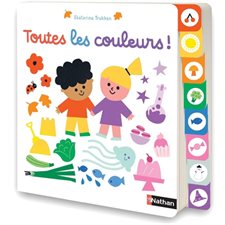 Toutes les couleurs ! : Livre cartonné