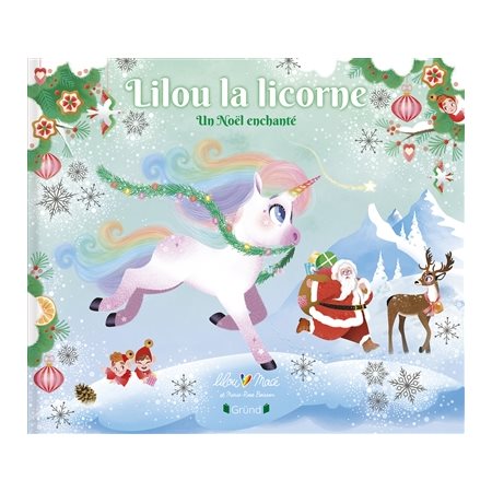 Un Noël enchanté : Lilou la licorne : Couverture rigide