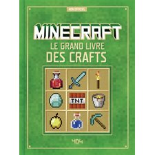 Minecraft : Le grand livre des crafts : Non officiel