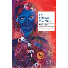 Le premier monde T.02 : Les Annunaks