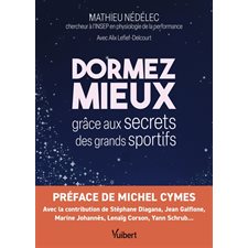 Dormez mieux grâce aux secrets des grands sportifs : Santé grand public