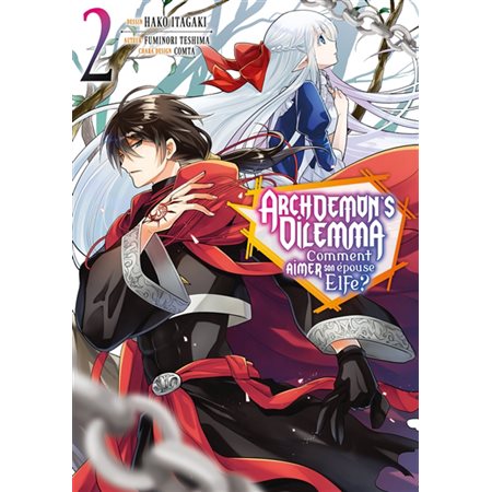 Archdemon's Dilemma : Comment aimer son épouse elfe ? T.02 : Manga : ADO : SHONEN