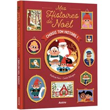 Mes histoires de Noël : Choisis ton histoire ! : Couverture rigide