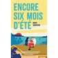 Encore six mois d'été : 12-14