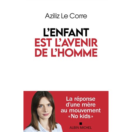 L'enfant est l'avenir de l'homme