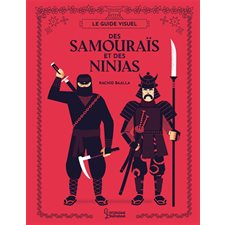 Le guide visuel des samouraïs et  des ninjas