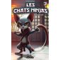 Les chats Ninjas T.03 : À moi la liberté : 9-11