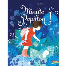 Minute papillon ! : Couverture rigide