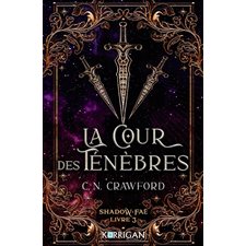 Shadow Fae T.03 : La cour des ténèbres : FAN